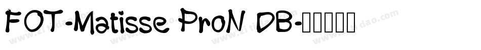 FOT-Matisse ProN DB字体转换